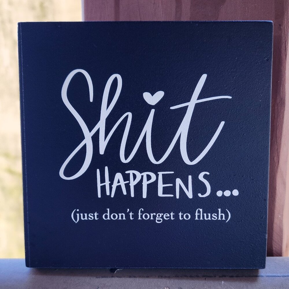 Bathroom Humor Snarky Sign NWT